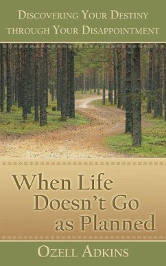 When Life Doesn't Go as Planned - Adkins, Ozell