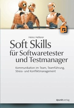 Soft Skills für Softwaretester und Testmanager (eBook, ePUB) - Hellerer, Heinz