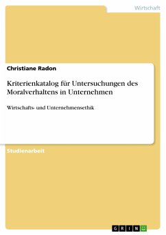 Kriterienkatalog für Untersuchungen des Moralverhaltens in Unternehmen (eBook, PDF) - Radon, Christiane