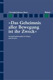 Das Geheimnis aller Bewegung ist ihr Zweck (eBook, PDF)