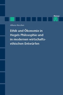 Ethik und Ökonomie in Hegels Philosophie und in modernen wirtschaftsethischen Entwürfen (eBook, PDF) - Neschen, Albena
