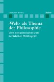 >Welt< als Thema der Philosophie (eBook, PDF)