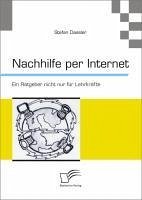 Nachhilfe per Internet: Ein Ratgeber nicht nur für Lehrkräfte (eBook, PDF) - Dassler, Stefan