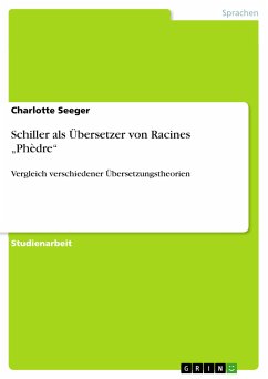 Schiller als Übersetzer von Racines „Phèdre“ (eBook, PDF) - Seeger, Charlotte