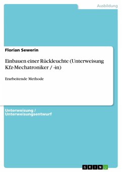 Einbauen einer Rückleuchte (Unterweisung Kfz-Mechatroniker / -in) (eBook, ePUB) - Sewerin, Florian