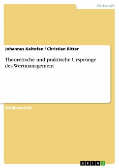 Theoretische und praktische Ursprünge des Wertmanagement (eBook, PDF) - Kaltofen, Johannes; Ritter, Christian