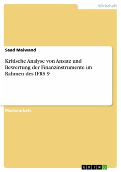 Kritische Analyse von Ansatz und Bewertung der Finanzinstrumente im Rahmen des IFRS 9 (eBook, ePUB)