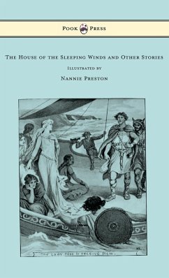 The House of the Sleeping Winds and Other Stories Some Based on Cornish Folklore - Illustrated by Nannie Preston - Tregarthen, Enys