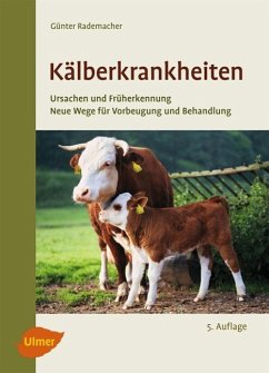 Kälberkrankheiten - Rademacher, Günter