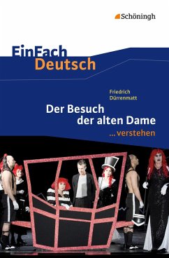Der Besuch der alten Dame. EinFach Deutsch ...verstehen - Dürrenmatt, Friedrich; Harrecker, Stefanie; Nutzinger, Wilhelm