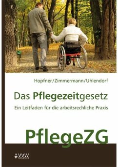 Das Pflegezeitgesetz (eBook, PDF) - Hopfner, Sebastian; Konradi, Jerom; Uhlendorf, Anne; Zimmermann, Ylva
