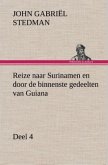 Reize naar Surinamen en door de binnenste gedeelten van Guiana ¿ Deel 4