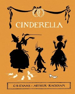 Cinderella - Illustrated by Arthur Rackham - Evans, C. S.