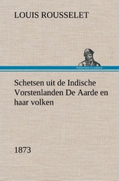 Schetsen uit de Indische Vorstenlanden De Aarde en haar volken, 1873 - Rousselet, Louis