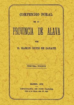 Compendio foral de la provincia de Álava - Ortiz de Zárate, Ramón