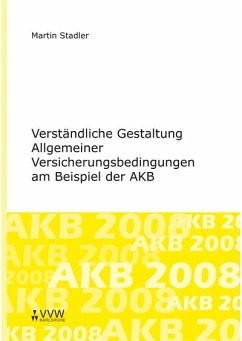 Verständliche Gestaltung Allgemeiner Versicherungsbedingungen am Beispiel der AKB (eBook, PDF) - Stadler, Martin