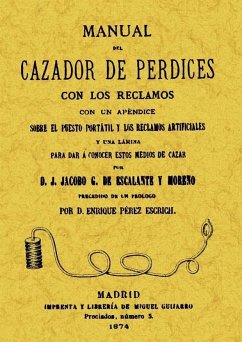 Manual del cazador de perdices - Escalante y Moreno, Jacobo G.