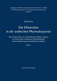 Die Mineralien in der arabischen Pharmakognosie - Käs, Fabian