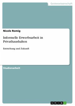 Informelle Erwerbsarbeit in Privathaushalten - Romig, Nicole