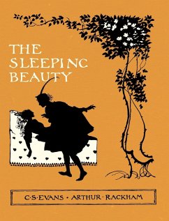The Sleeping Beauty - Illustrated by Arthur Rackham - Evans, C. S.
