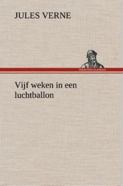 Vijf weken in een luchtballon - Verne, Jules