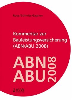 Kommentar zur Bauleistungsversicherung (ABN/ABU 2008) (eBook, PDF) - Roos, Ronald; Schmitz-Gagnon, Stefan