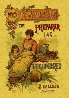 100 maneras para preparar las legumbres : fórmulas escogidas - Mademoiselle, Rose