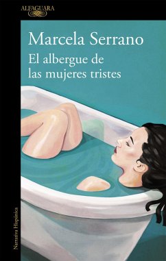 El albergue de las mujeres tristes - Serrano, Marcela