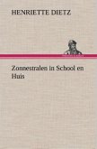 Zonnestralen in School en Huis