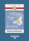 The Greatest Power in the World (Large Print 16pt)