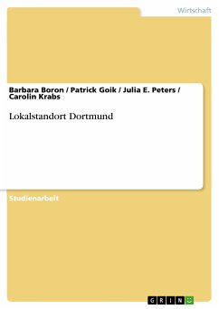 Lokalstandort Dortmund (eBook, PDF) - Boron, Barbara; Goik, Patrick; Peters, Julia E.; Krabs, Carolin