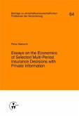 Essays on the Economics of Selected Multi-Period Insurance Decisions with Private Information (eBook, PDF)