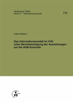 Das Informationsmodell im VVG unter Berücksichtigung der Auswirkungen auf die AGB-Kontrolle (eBook, PDF) - Mattern, Isabel