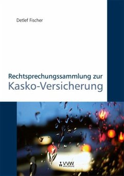 Rechtsprechungssammlung zur Kasko-Versicherung (eBook, PDF) - Fischer, Detlef