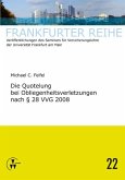 Die Quotelung bei Obliegenheitsverletzungen nach § 28 VVG 2008 (eBook, PDF)