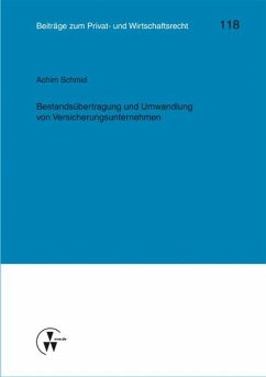 Bestandsübertragung und Umwandlung von Versicherungsunternehmen (eBook, PDF) - Schmid, Achim