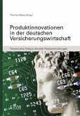 Produktinnovationen in der deutschen Versicherungswirtschaft (eBook, PDF)