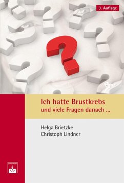 Ich hatte Brustkrebs und viele Fragen danach ... (eBook, PDF) - Brietzke, H.; Lindner, C.