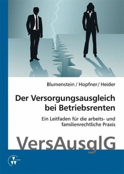 Der Versorgungsausgleich bei Betriebsrenten (eBook, PDF) - Blumenstein, Meike; Heider, Benjamin; Hopfner, Sebastian