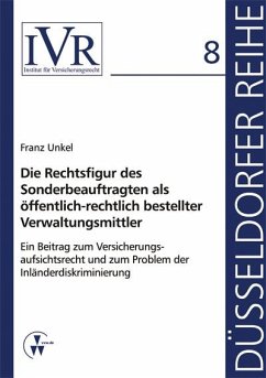 Die Rechtsfigur des Sonderbeauftragten als öffentlich-rechtlich bestellter Verwaltungsmittler (eBook, PDF) - Unkel, Franz