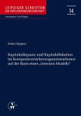 Kapitaladäquanz und Kapitalallokation im Kompositversicherungsunternehmen auf der Basis eines 'internen Modells' (eBook, PDF)