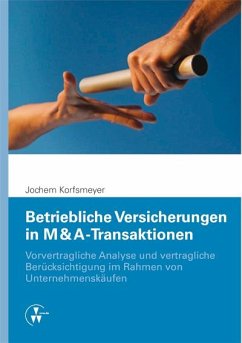 Betriebliche Versicherungen in M & A-Transaktionen (eBook, PDF) - Korfsmeyer, Jochem