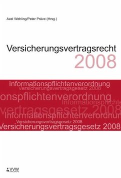 Versicherungsvertragsrecht 2008 (eBook, PDF) - Präve, Peter; Wehling, Axel