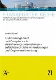 Risikomanagement und Compliance in Versicherungsunternehmen - aufsichtsrechtliche Anforderungen und Organverantwortung (eBook, PDF)