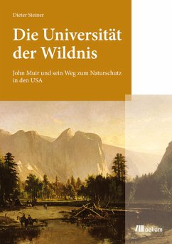 Die Universität der Wildnis (eBook, PDF) - Steiner, Dieter