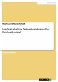 Landwirtschaft im Nationalsozialismus: Der Reichsnährstand (eBook, PDF)