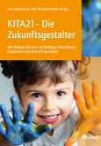 KITA21 - Die Zukunftsgestalter (eBook, PDF)