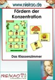 Fördern der Konzentration - Das Klassenzimmer (eBook, PDF)