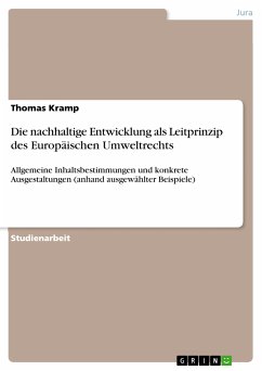 Die nachhaltige Entwicklung als Leitprinzip des Europäischen Umweltrechts (eBook, PDF) - Kramp, Thomas