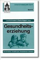 Gesundheitserziehung - Kottmann, Lutz / Küpper, Doris (Hgg.)